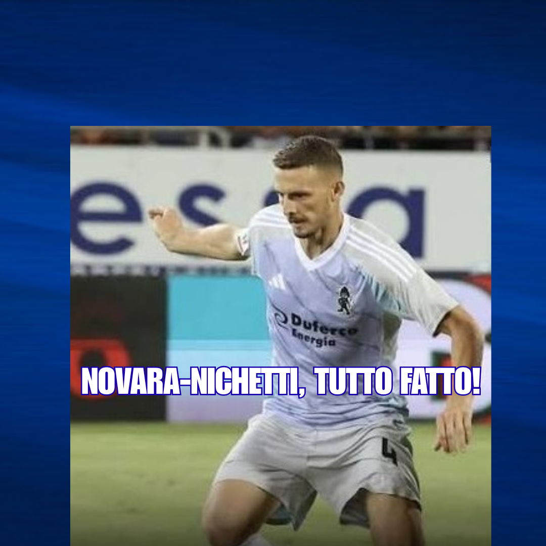Novara-Nichetti: tutto fatto!